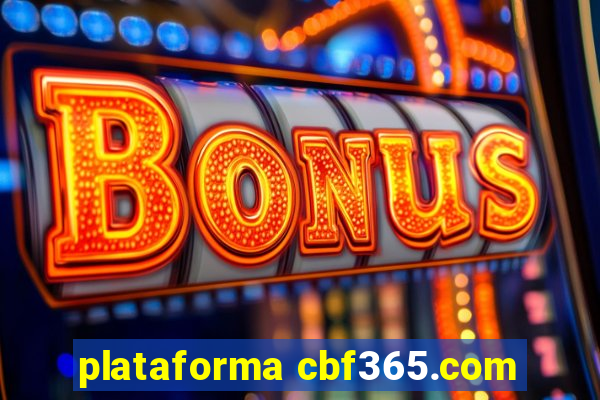 plataforma cbf365.com